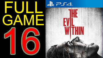 The Evil Within Walkthrough Part 16 PS4 Gameplay lets play playthrough let