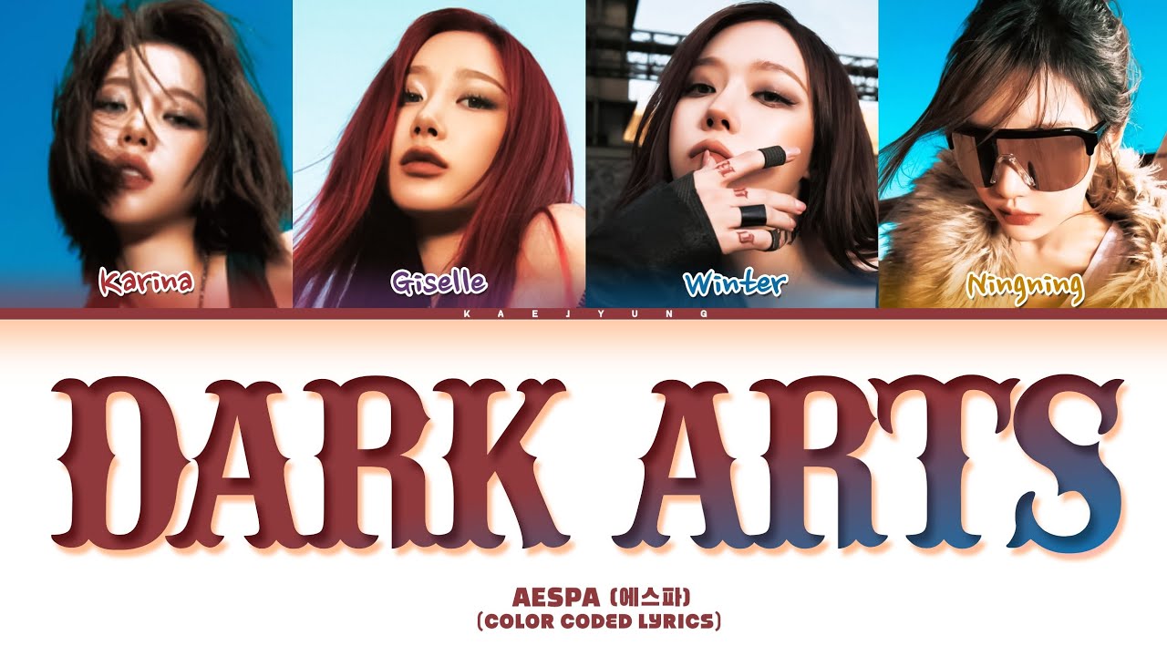 aespa (에스파) 'Dark arts' Lyrics