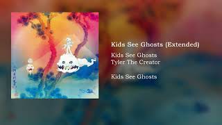 Kids See Ghosts & Tyler The Creator - Kids See Ghosts (Extended)