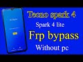 Tecno Spark 4 Frp Bypas (kc2) Google Account unlock without pc 2022