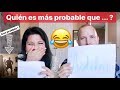 RETO : QUIÉN ES MÁS PROBABLE QUE .. ? SEA MUY ALEGRE EN UNA FIESTA ? ROMANTICO ? CELOSO ? PARTE 2