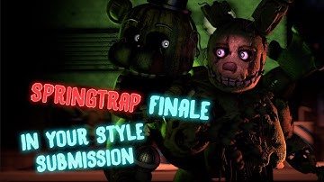 [SFM FNaF] Springtrap Finale Short #TR0X4Zreremakechallange