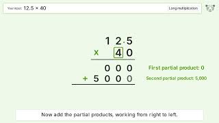 12.5 x 40 Long Multiplication - Step-by-Step