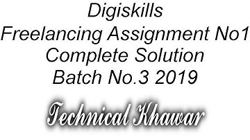 Freelancing Exercise No 1 Solution | Digiskills Freelancing Assignment No 1 // Khawar Hussain