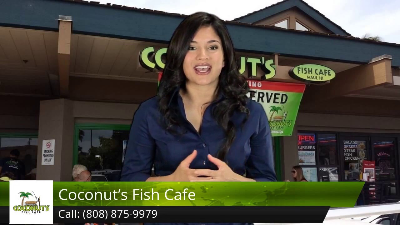 Coconuts Fish Cafe Kihei Excellent 5 Star Review coconuts restaurant