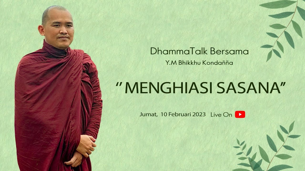 Dhamma Talk dengan tema MENGHIASI SASANA YouTube