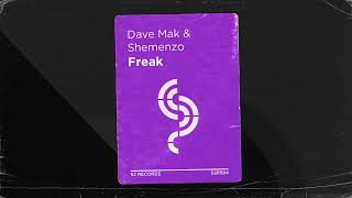 Dave Mak & Shemenzo - Freak