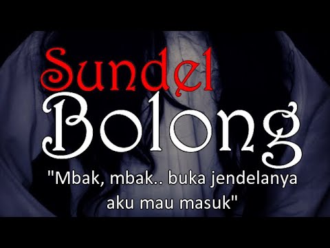 SUNDEL BOLONG - Mbak... Buka Jendelanya, Aku Mau Masuk! | Cerita Horor #278 Lapak Horor