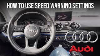 How To Use Speed Warning Settings In Audi (A3, A4, A5, A6, Q2, Q3, Q5, Q7)