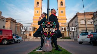 Video thumbnail of "Marcos Da Costa, El Gucci - Que Agonía (Video Oficial)"