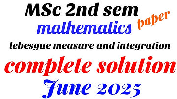 Lebesgue measure and integration complete solution June 2025 MSc 2nd sem Mathematics