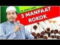 3 MANFAAT ROKOK VERSI KH.ANWAR ZAHID OFFICIAL