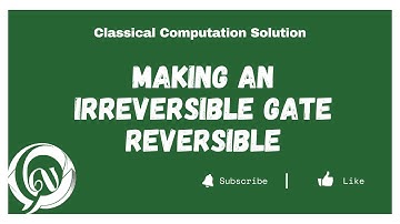 Making an irreversible gate reversible | Checking of reversibility | Solution Video