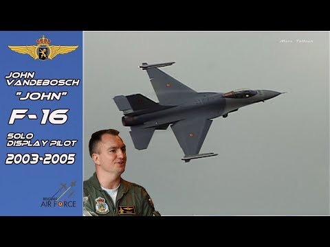 F-16 2003-2005 John "John" Vandebosch Belgian Air Force  F16 Solo Display Pilot 2003-2005