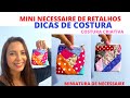 NECESSAIRE DE RETALHOS How to make a ZÍPER POUCH