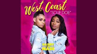 Gabby & Madi - West Coast “Souf Doe” (slowed down)