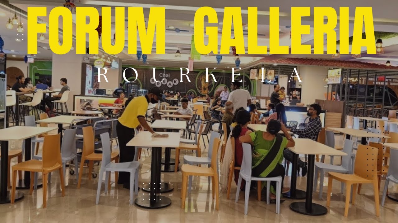 Rourkela 4K Forum Galleria Mall  PVR  iTech  Great Collection of Fashionable Brands