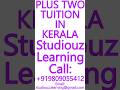 PLUS TWO TUITION IN KERALA- CBSE, ICSE, ISC, NIOS, STATE BOARD- MATHS, SCIENCE #Kerala #Tuition