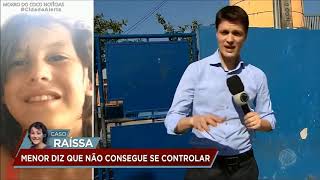 CASO DO ADOLESCENTE DE 12 ANOS QUE MATOU RAYSSA