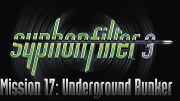 Syphon Filter 3 Playthrough [No Commentary] | Mission 17: Underground Bunker