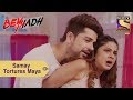 Your Favorite Character | Samay Tortures Maya | Beyhadh