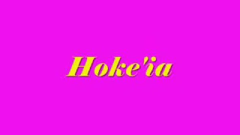 Hoke'ia