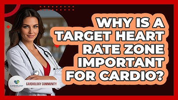 Why Is A Target Heart Rate Zone Important For Cardio? - Cardiology Community
