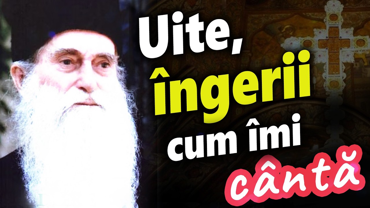 Uite, îngerii cum îmi cântă! - Smerenia absolută | Parintele Arsenie Papacioc