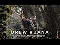 Drew Ruana Teaches Climbing Strength
