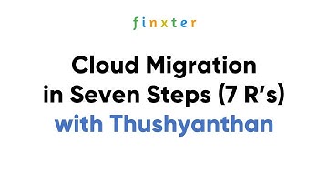 Cloud Migration in Seven Steps (7 R