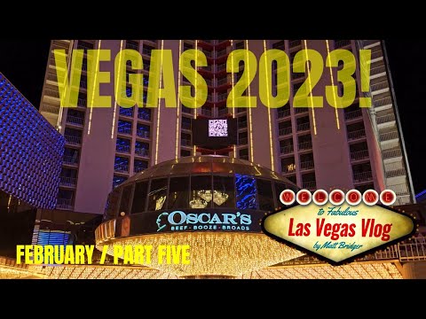 Las Vegas Vlog (12/02/23 - 19/02/23) Part Five: Sam's Town/Plaza