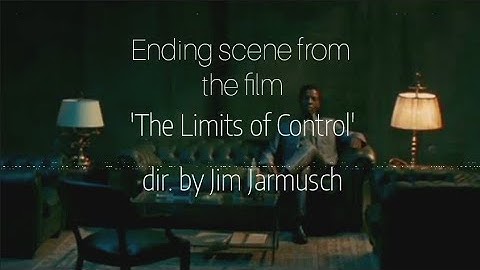 The Limits of Control - Final scene excerpt (film stem)