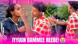 🛑 IYYUUN DAMMEE REEBE | BALAAN DHUFTEKAA KUNOO! |😱 😭 