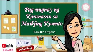 Gawain / Pag-uugnay ng Sariling Karanasan sa Maikling Kwento
