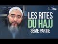 LES RITES DU HAJJ (3ÈME PARTIE) - NADER ABOU ANAS