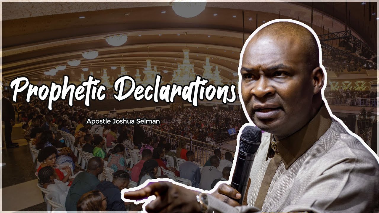 Prophetic Declarations for March 2024 Service Apostle Joshua Selman ...