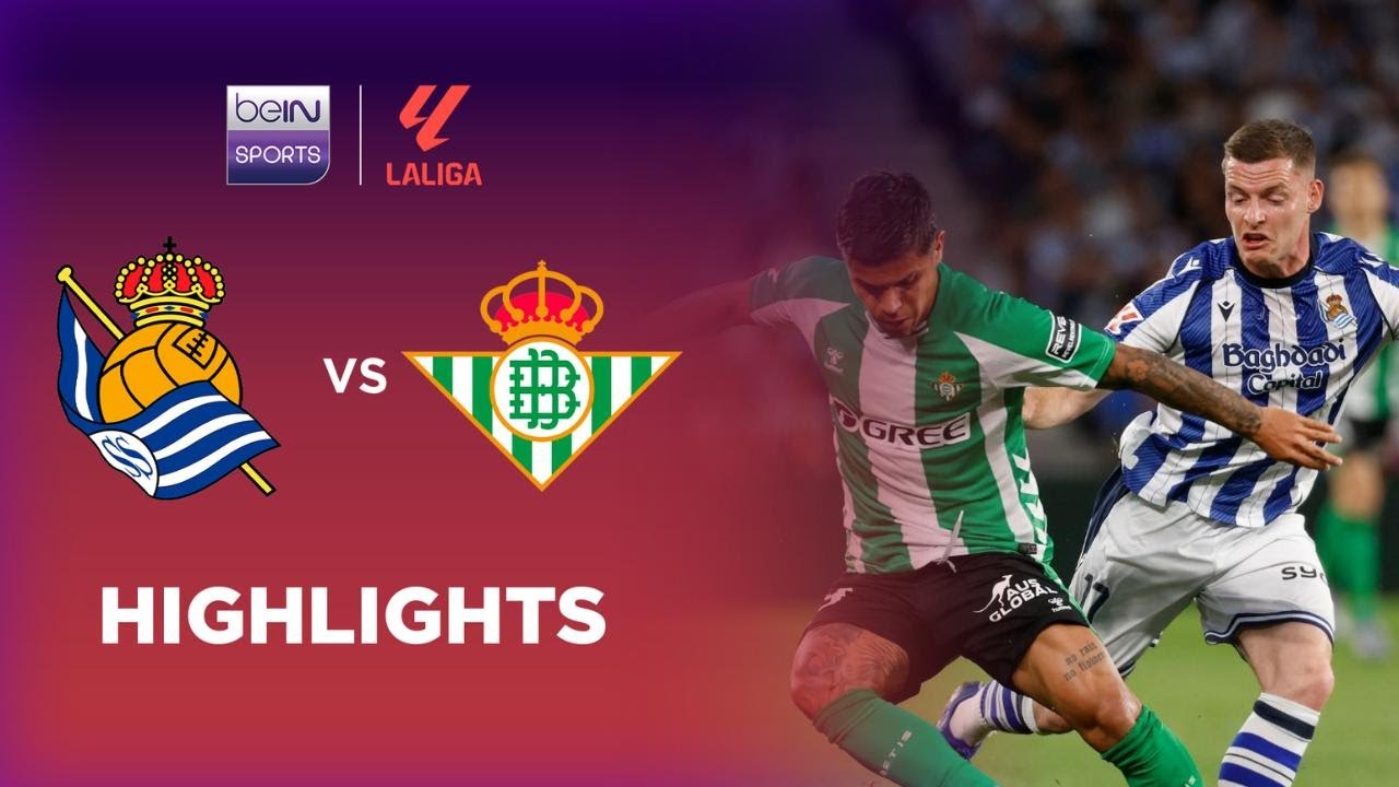 Real Sociedad 2-2 Real Betis | LaLiga 25/26 Match Highlights