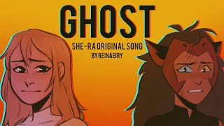 SheRa Original Song || GHOST by Reinaeiry