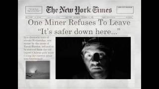 Start to Finish Films - Episode 7 - Chilean Miner: The End of the Affair