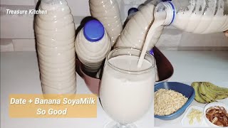 How To Make Sweet Banana Soya Milk | Best Soya Milk Recipe | Rich And Delicious Soy Milk Recipe