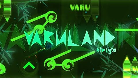 "VARULAND" by RiplyX1 (me) | Geometry Dash 2.11
