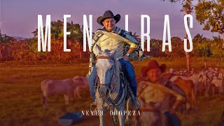 Mentiras - NEYER OROPEZA (Video Oficial)