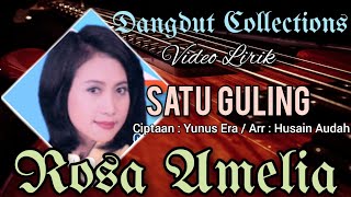 Rosa Amelia - Satu Guling 🎵 Ciptaan : Yunus Era 🎵 Arr : Husain Audah