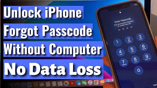 Unlock iPhone Forgot Passcode Without Computer✔ How To Unlock iPhone Passcode