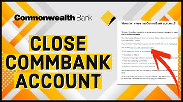 How to Close CommBank Online Banking Account 2023?