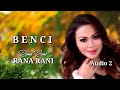 Download Lagu Benci - rana rani - audio 2