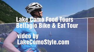 Bellagio - Bike & Eat Tour Lake Como Italy