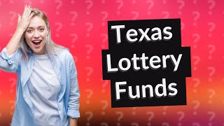 What does the state of Texas do with lottery money? by Willow's Ask! Answer! 1 view 7 hours ago 41 seconds