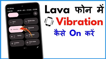 Lava Phone Me Vibrate Kaise Kare | Lava Phone Vibration Setting