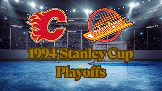 Sports Throwback Thursday: 1994 Flames vs. Canucks - QUARTERFINALS RECAP